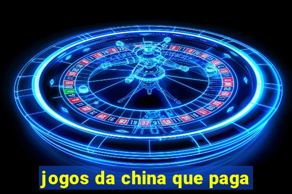 jogos da china que paga